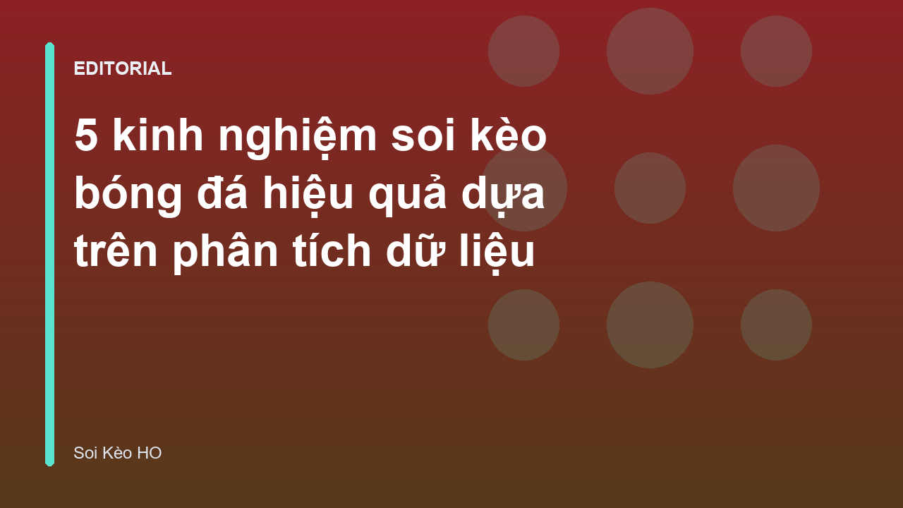 Phân tích dữ liệu trong soi kèo bóng đá